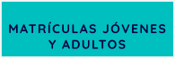 MATRÍCULAS JÓVENES  Y ADULTOS