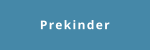 Prekinder
