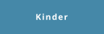 Kinder
