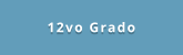12vo Grado