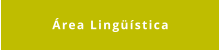 Área Lingüística