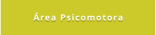 Área Psicomotora