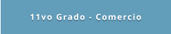 11vo Grado - Comercio