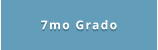 7mo Grado