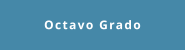 Octavo Grado